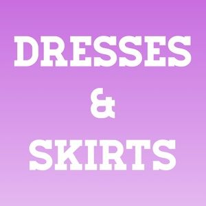 Dresses and skirts
